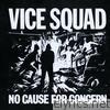 Vice Squad - No Cause for Concern