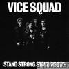Vice Squad - Stand Strong Stand Proud