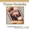 Vicente Fernández  - Canciones de Sus Películas