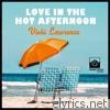 Vicki Lawrence - Love in the Hot Afternoon - Single