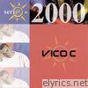 Serie 2000: Vico C