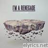 I'm a Renegade - EP