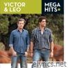 Mega Hits - Victor & Leo