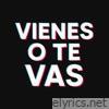 Vienes o Te Vas - Single