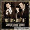 Victor Manuelle: Live At Madison Square Garden