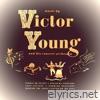 Victor Young and His Concert Orchestra (feat. Ray Turner)