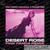 Victoria Kohana & Runstar - Desert Rose (Pink Panda Remix) - Single