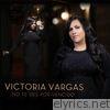 Victoria Vargas - No Te Des por Vencido
