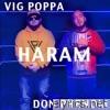 Haram (feat. Don Phenom) - Single