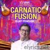 Carnatic Fusion by Vijay Prakash