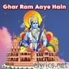 Ghar Ram Aaye Hain - Single