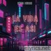 La Vida Es Así - Single
