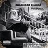 Childhood Change - EP