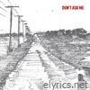 Don't Ask Me - Single