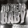 Go Head Baby - Single