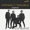 Vintage Trouble - 1 Hopeful Rd.