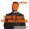 This Is Not the James Brown - Single