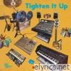tighten it up - Single