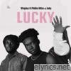 LUCKY (feat. PHILO WIZE & Jaky) - Single