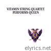 Vitamin String Quartet Performs Queen