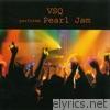 VSQ Performs Pearl Jam