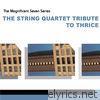 Magnificent Seven Series: The String Quartet Tribute to Thrice - EP