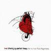 The Shape & Colour of My Heart - The String Quartet Tribute to The Foo Fighters