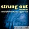 Strung Out, Vol. 6: The String Quartet Tribute to Music's Biggest Hits