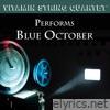 VSQ Performs Blue October