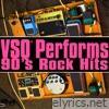 VSQ Performs 90s Rock Hits