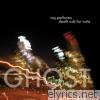Ghost: The String Quartet Tribute to Death Cab For Cutie