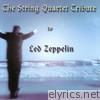The String Quartet Tribute to Led Zeppelin