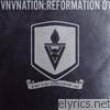 Vnv Nation - Reformation 01