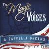 The Magic of Voices: A Cappella Dreams