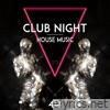 Club Night - House Music