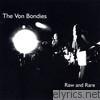 Von Bondies - Raw and Rare