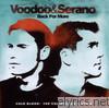 Voodoo & Serano - Back for More- Cold Blood