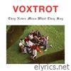 Voxtrot - They Never Mean What They Say - Single