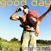 Good Day - Single