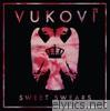 Vukovi - Sweet Swears - EP