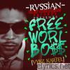 Vybz Kartel - Rvssian Presents Free Worl Boss