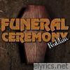 Funeral Ceremony Riddim