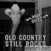 Old Country Still Rocks - Single