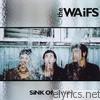 Waifs - Sink or Swim