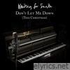 Don't Let Me Down (This Christmas) - Single