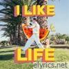 I Like Life - Single