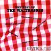Waitresses - The Best of the Waitresses