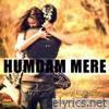 Humdam Mere - Single