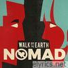 Walk Off The Earth - Nomad - Single
