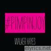 Walker Hayes - Pimpin' Joy - Single